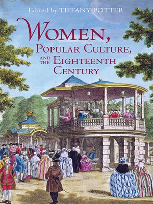 cover image of Women, Popular Culture, and the Eighteenth Century